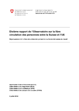 Dixième rapport de l’Observatoire sur la libre circulation des personnes entre la Suisse et l’UE ; Répercussions de la libre circulation des personnes sur le marché suisse d-1